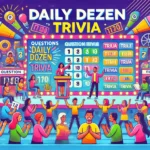 daily dozen trivia