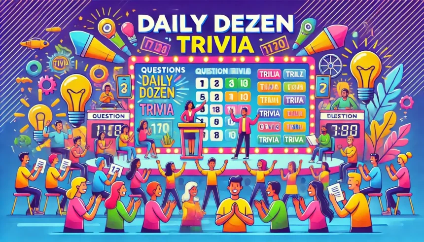 daily dozen trivia